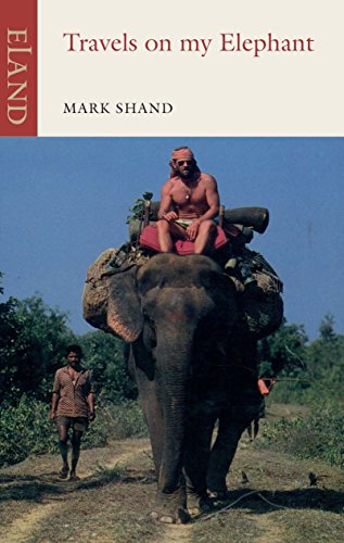 Travels on My Elephant von Eland Publishing